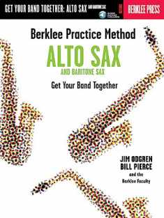 Berklee Practice Method: Alto and Baritone Sax - Get Your Band Together Book/Online Audio