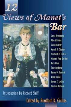 Twelve (12) Views of Manet's Bar