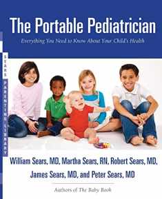 The Portable Pediatrician (Sears Parenting Library)