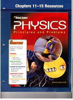 Chapters 11-15 Resources (Glencoe Science Physics Principles and Problems)