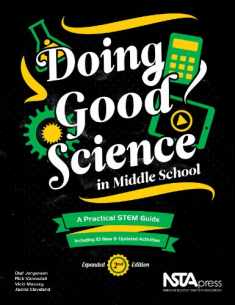 Doing Good Science in Middle School, Expanded 2nd Edition - A Practical STEM Guide - PB183E2
