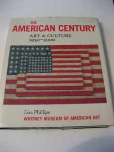 The American Century: Art and Culture, 1950-2000