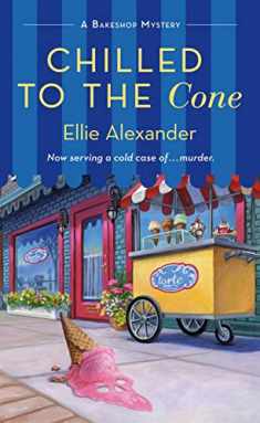 Chilled to the Cone: A Bakeshop Mystery (A Bakeshop Mystery, 12)