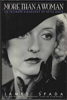 More Than a Woman: An Intimate Biography of Bette Davis