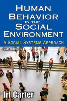 Human Behavior in the Social Environment: A Social Systems Approach (Modern Applications of Social Work Series)