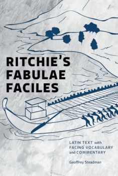Ritchie's Fabulae Faciles: Latin Text with Facing Vocabulary and Commentary