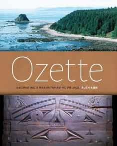 Ozette: Excavating a Makah Whaling Village