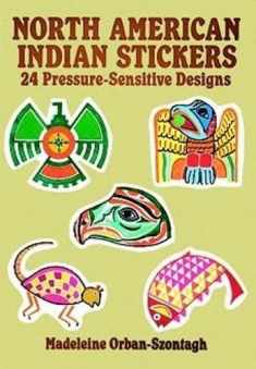 North American Indian Stickers: 24 Pressure-Sensitive Designs (Dover Stickers)