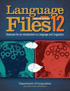 Language Files: Materials for an Introduction to Language and Linguistics, 12th Edition