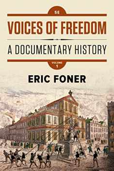 Voices of Freedom: A Documentary History (Volume 1)