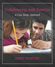 Collaborating with Families: A Case Study Approach