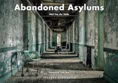 Abandoned Asylums (Jonglez photo books)