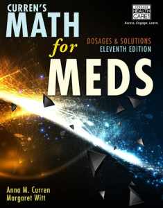 Curren's Math for Meds: Dosages and Solutions, 11th Edition