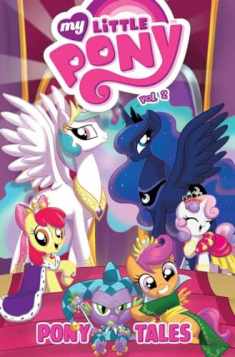 My Little Pony: Pony Tales Volume 2 (MLP Pony Tales)