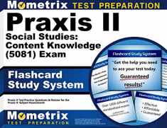 Praxis II Social Studies: Content Knowledge (5081) Exam Flashcard Study System: Praxis II Test Practice Questions & Review for the Praxis II: Subject Assessments (Cards)