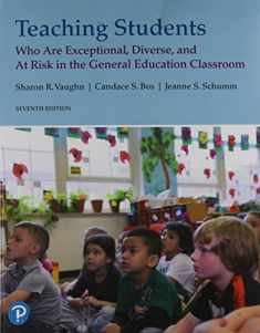 Teaching Students Who Are Exceptional, Diverse, and At Risk in the General Education Classroom