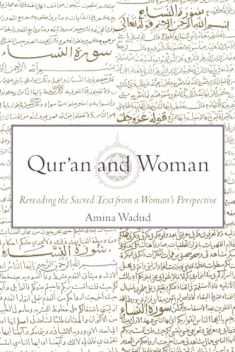 Qur'an and Woman: Rereading the Sacred Text from a Woman's Perspective