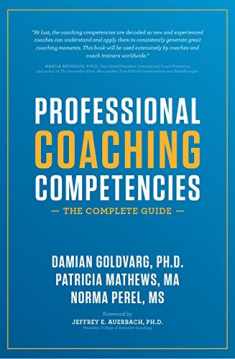 Professional Coaching Competencies: The Complete Guide