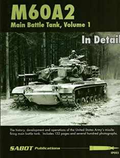 SAB003 SABOT Publications - M60A2 Main Battle Tank Volume 1 In Detail