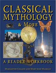 Classical Mythology & More: A Reader Workbook
