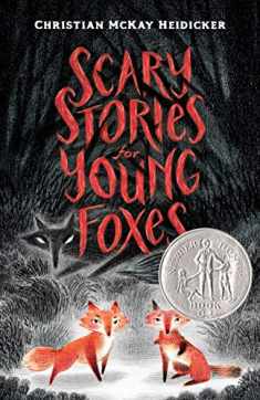 Scary Stories for Young Foxes (Scary Stories for Young Foxes, 1)