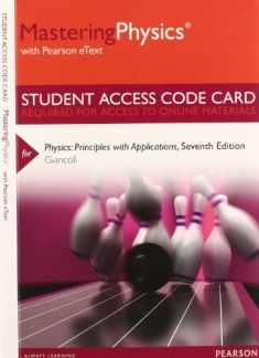 Mastering Physics with Pearson eText -- Standalone Access Card -- for Physics: Principles with Applications