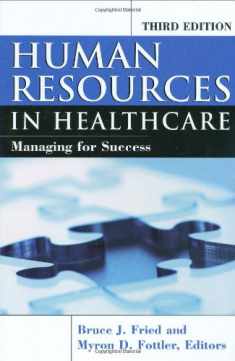 Human Resources In Healthcare: Managing for Success, Third Edition