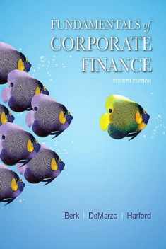 Fundamentals of Corporate Finance Plus MyLab Finance with Pearson eText -- Access Card Package (Pearson Series in Finance)