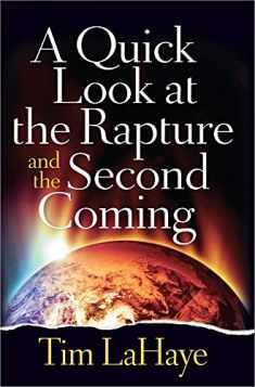 A Quick Look at the Rapture and the Second Coming (Tim Lahaye Prophecy Library)