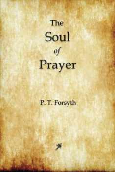 The Soul of Prayer