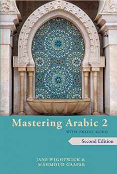 Mastering Arabic 2 with Online Audio, 2nd edition: An Intermediate Course