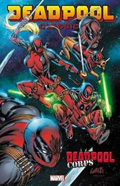 Deadpool Classic 12: Deadpool Corps (Deadpool, 12)