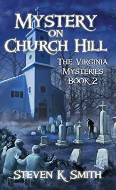 Mystery on Church Hill: The Virginia Mysteries Book 2