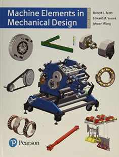 Machine Elements in Mechanical Design (What's New in Trades & Technology)