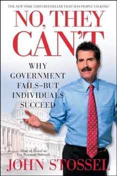 No, They Can't: Why Government Fails-But Individuals Succeed
