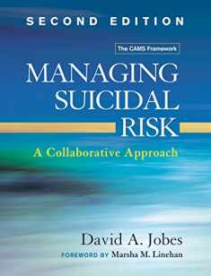 Managing Suicidal Risk: A Collaborative Approach