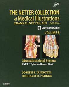 The Netter Collection of Medical Illustrations: Musculoskeletal System, Volume