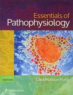 Essentials of Pathophysiology: Concepts of Altered States
