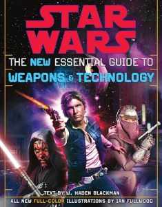 The New Essential Guide to Weapons and Technology, Revised Edition (Star Wars)