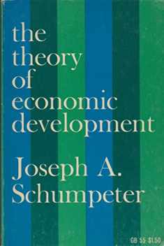 Theory of Economic Development (Social Science Classics Series)