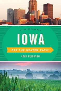 Iowa Off the Beaten Path®: Discover Your Fun (Off the Beaten Path Series)
