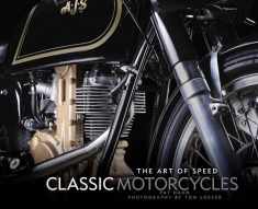 Classic Motorcycles: The Art of Speed