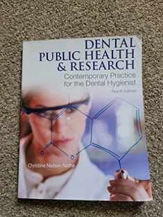 Dental Public Health & Research: Contemporary Practice for the Dental Hygienist