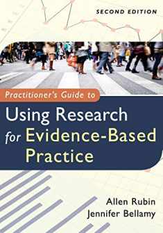 Practitioners Guide to Using Research for Evidence Based Practice 2E