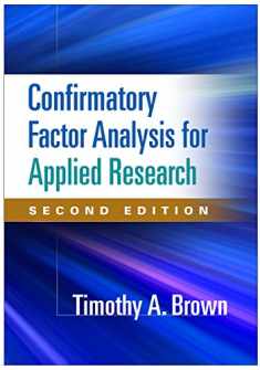 Confirmatory Factor Analysis for Applied Research (Methodology in the Social Sciences Series)