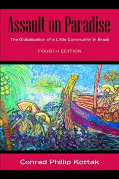 Assault on Paradise: The Globalization of a Little Community in Brazil, Fourth Edition