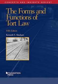 The Forms and Functions of Tort Law (Concepts and Insights)