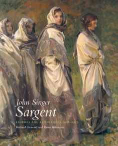 John Singer Sargent: Figures and Landscapes 1908–1913: The Complete Paintings, Volume VIII (John Singer Sargent: Complete Paintings)