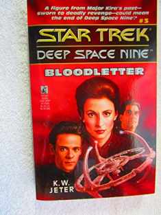 Bloodletter (Star Trek Deep Space Nine, No 3)