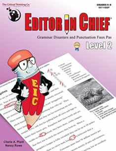 Editor in Chief Level 2 Workbook - Grammar Disasters & Punctuation Faux Pas (Grades 6-8)